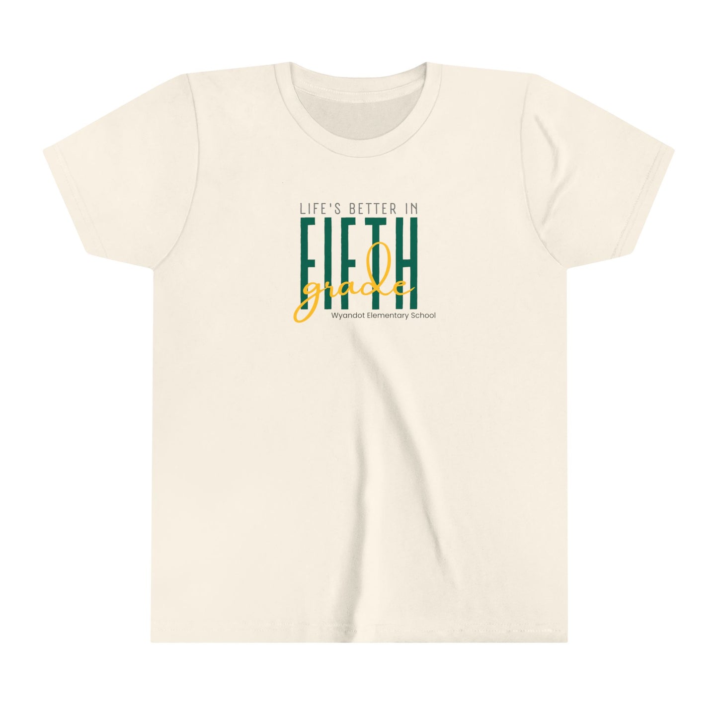 Wyandot Life's Better in Fifth Grade Youth Short Sleeve Tee