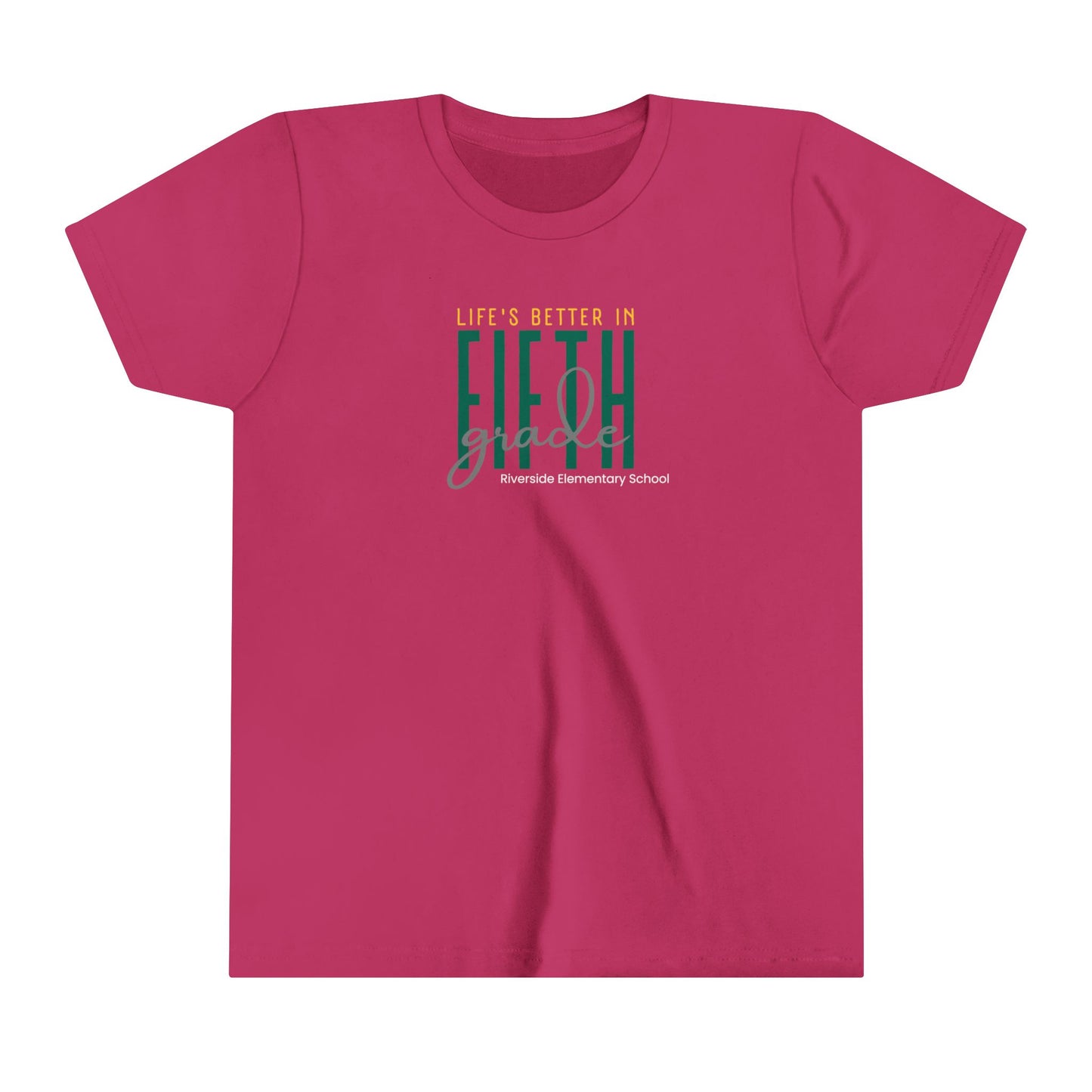 Riverside Life's Better in 5th Grade Youth Short Sleeve Tee