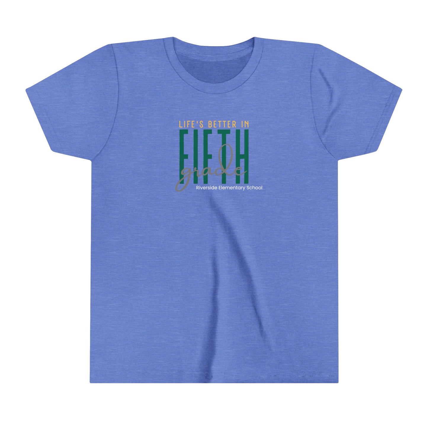 Riverside Life's Better in 5th Grade Youth Short Sleeve Tee