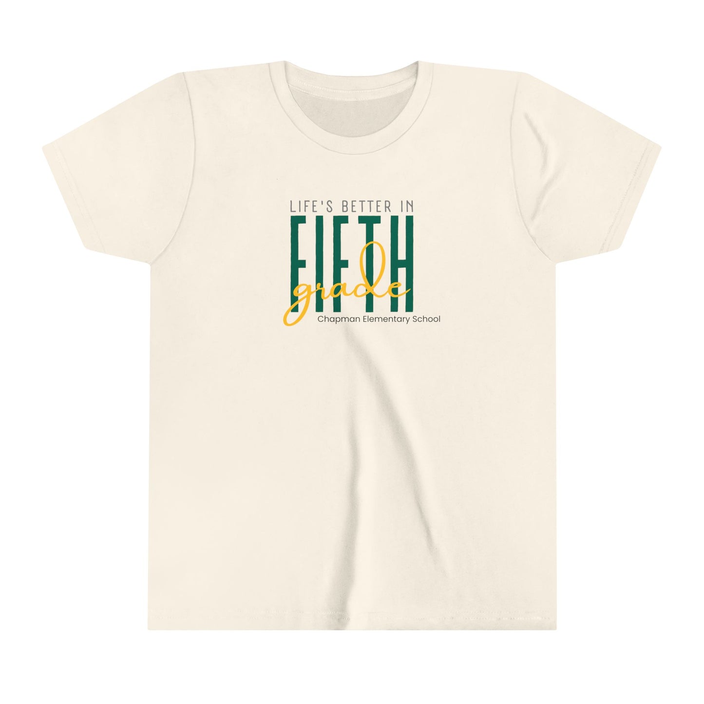 Chapman Life's Better in 5th Grade Youth Short Sleeve Tee