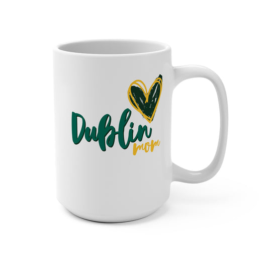 Dublin Mom 15oz Mug