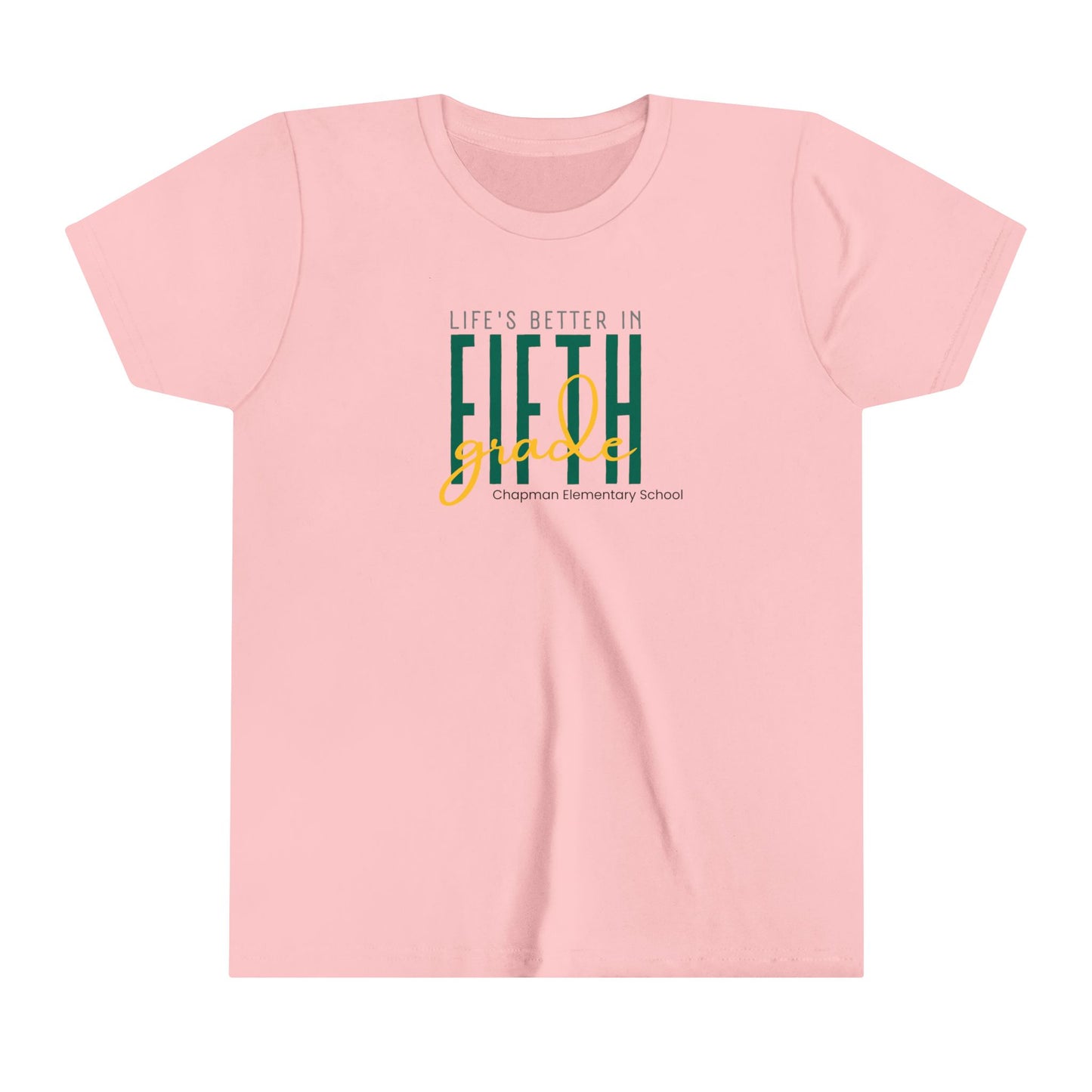 Chapman Life's Better in 5th Grade Youth Short Sleeve Tee